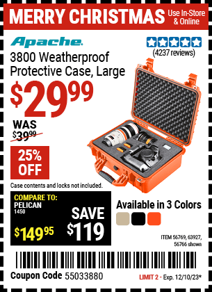 Buy the APACHE 3800 Weatherproof Protective Case (Item 56766/63927/56769) for $29.99, valid through 12/10/23.