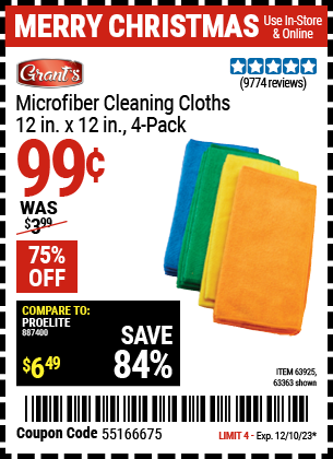 Buy the GRANT'S Microfiber Cleaning Cloth 12 in. x 12 in. 4 Pk. (Item 63363/63925) for $0.99, valid through 12/10/23.