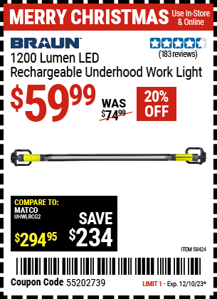 Buy the BRAUN 1200 Lumen Underhood Rechargeable Work Light (Item 58424) for $59.99, valid through 12/10/23.