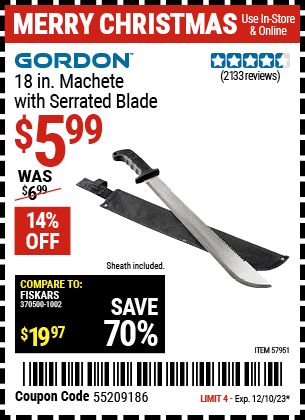 Buy the GORDON 18 in. Machete with Serrated Blade (Item 57951) for $5.99, valid through 12/10/23.