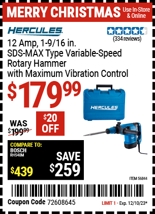 Buy the HERCULES 12 Amp 1-9/16 in. SDS Max-Type Variable Speed Rotary Hammer (Item 56844) for $179.99, valid through 12/10/23.