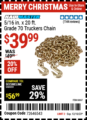 Buy the HAUL-MASTER 5/16 in. x 20 ft. Grade 70 Trucker's Chain (Item 60667) for $39.99, valid through 12/10/23.