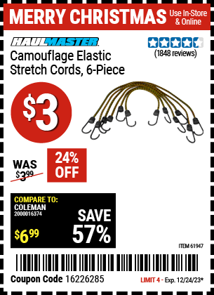 Buy the HAUL-MASTER Camouflage Elastic Stretch Cords 6 Pc. (Item 61947) for $3, valid through 12/24/23.