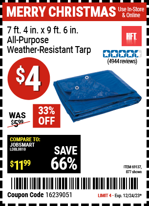 Buy the HFT 7 ft. 4 in. x 9 ft. 6 in. Blue All-Purpose Weather-Resistant Tarp (Item 00877) for $4, valid through 12/24/23.