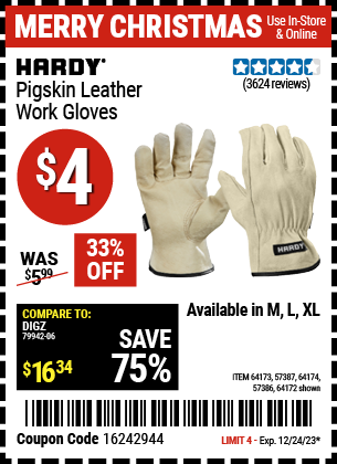 Buy the HARDY Pigskin Leather Work Gloves Large (Item 64172/64173/57387/64174/57386) for $4, valid through 12/24/23.