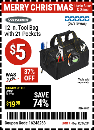 Buy the VOYAGER 12 in. Tool Bag with 21 Pockets (Item 61467) for $5, valid through 12/24/23.