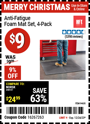 Buy the HFT Anti-Fatigue Foam Mat Set 4 Pc. (Item 94635) for $9, valid through 12/24/23.