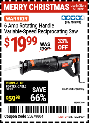 Buy the WARRIOR 6 Amp Rotating Handle Variable Speed Reciprocating Saw (Item 57806) for $19.99, valid through 12/24/23.