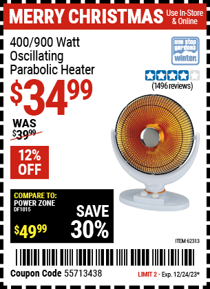 Buy the ONE STOP GARDENS 400/900 Watt Oscillating Parabolic Heater (Item 62313) for $34.99, valid through 12/24/23.