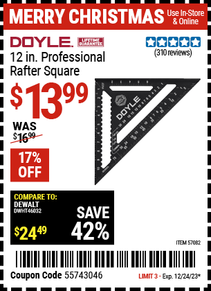 Buy the DOYLE 12 in. Professional Rafter Square (Item 57082) for $13.99, valid through 12/24/23.
