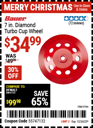 Buy the BAUER 7 in. Diamond Turbo Cup Wheel (Item 57566) for $34.99, valid through 12/24/23.