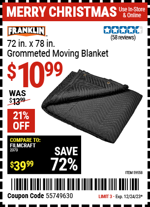 Buy the FRANKLIN 72 in. x 78 in. Grommeted Moving Blanket (Item 59558) for $10.99, valid through 12/24/23.