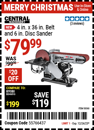 Buy the CENTRAL MACHINERY 4 in. x 36 in. Belt and 6 in. Disc Sander (Item 58360) for $79.99, valid through 12/24/23.