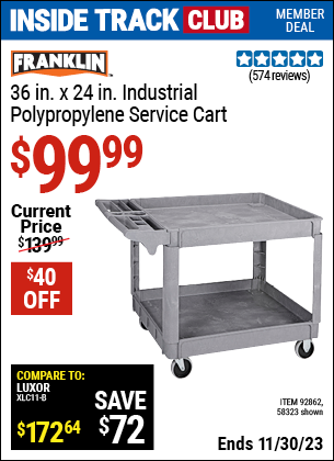 Inside Track Club members can buy the FRANKLIN 36 in. x 24 in. Polypropylene Industrial Service Cart (Item 58323/92862) for $99.99, valid through 11/30/2023.