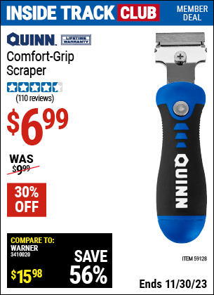 Inside Track Club members can buy the QUINN Comfort Grip Scraper (Item 59128) for $6.99, valid through 11/30/2023.