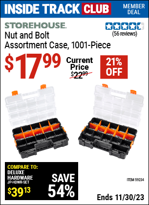 Inside Track Club members can buy the STOREHOUSE Nut and Bolt Assortment Case, 1001 Piece (Item 59234) for $17.99, valid through 11/30/2023.
