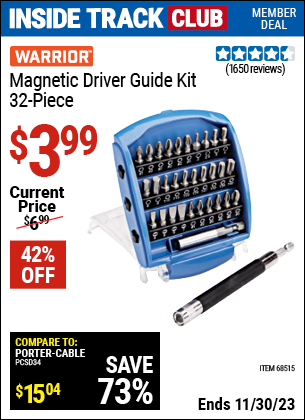 Inside Track Club members can buy the WARRIOR Magnetic Driver Guide Kit 32 Pc. (Item 68515) for $3.99, valid through 11/30/2023.
