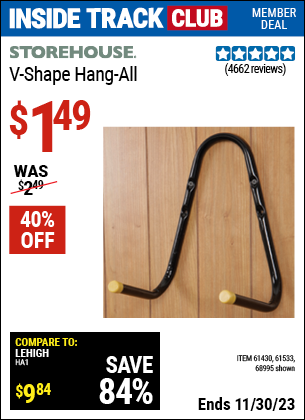 Inside Track Club members can buy the STOREHOUSE V-Shape Hang-All (Item 68995/61430/61533) for $1.49, valid through 11/30/2023.