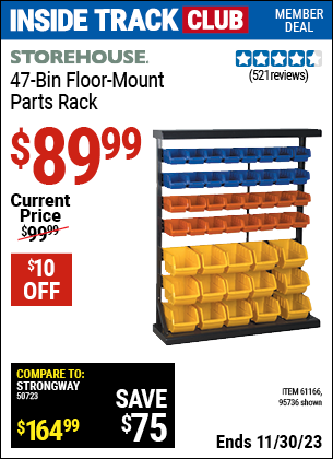 Inside Track Club members can buy the STOREHOUSE 47 Bin Floor Mount Parts Rack (Item 95736/61166) for $89.99, valid through 11/30/2023.