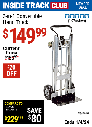 Inside Track Club members can buy the COSCO 3-In-1 Convertible Hand Truck (Item 56409) for $149.99, valid through 1/4/2024.