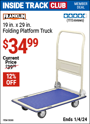 Inside Track Club members can buy the FRANKLIN 19 in. x 29 in. Folding Platform Truck (Item 58300) for $34.99, valid through 1/4/2024.