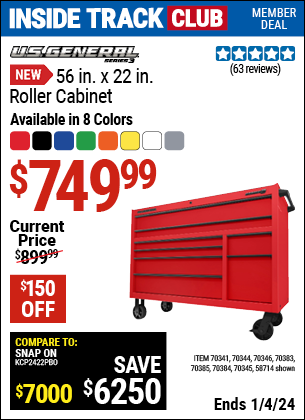 Inside Track Club members can buy the U.S. GENERAL 56 in. Roller Cabinet. Red (Item 58714/70341/70344/70346/70383/70385/70384/70345) for $749.99, valid through 1/4/2024.