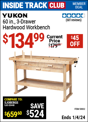Inside Track Club members can buy the YUKON 60 in. 3-Drawer Hardwood Workbench (Item 58832) for $134.99, valid through 1/4/2024.