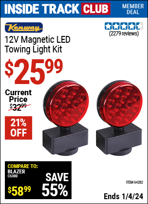 Inside Track Club members can buy the KENWAY 12V Magnetic LED Towing Light Kit (Item 64282) for $25.99, valid through 1/4/2024.