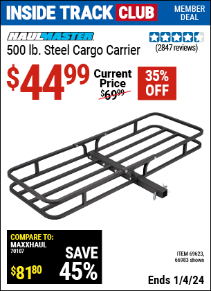 Inside Track Club members can buy the HAUL-MASTER 500 lb. Steel Cargo Carrier (Item 66983/69623) for $44.99, valid through 1/4/2024.