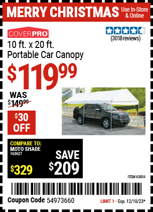 Buy the COVERPRO 10 ft. X 20 ft. Portable Car Canopy (Item 63054) for $119.99, valid through 12/10/2023.