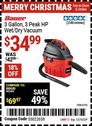 Buy the BAUER 3 Gallon, 3 Peak HP Wet/Dry Vacuum (Item 64753) for $34.99, valid through 12/10/2023.