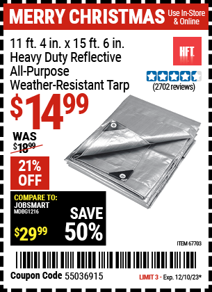 Buy the HFT 11 ft. 4 in. x 15 ft. 6 in. Silver/Heavy Duty Reflective All Purpose/Weather Resistant Tarp (Item 67703) for $14.99, valid through 12/10/2023.