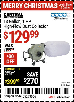 Buy the CENTRAL MACHINERY 13 Gallon 1 HP Heavy Duty High Flow Dust Collector (Item 31810/61808) for $134.99, valid through 12/10/2023.