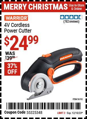 Buy the WARRIOR 4V Lithium-Ion Cordless Power Cutter (Item 56192) for $24.99, valid through 12/10/2023.