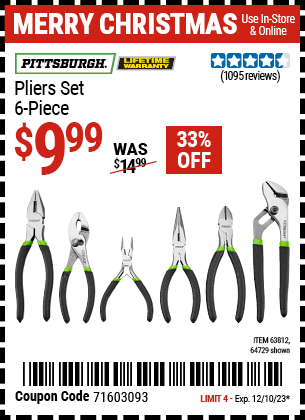 Buy the PITTSBURGH Pliers Set 6 Pc. (Item 64729/63812) for $9.99, valid through 12/10/2023.