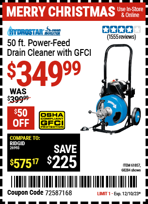 Buy the PACIFIC HYDROSTAR 50 ft. Power-Feed Drain Cleaner with GFCI (Item 68284/61857) for $349.99, valid through 12/10/2023.