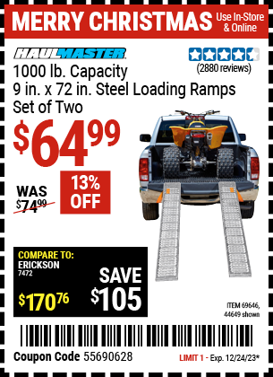 Buy the HAUL-MASTER 1000 lb. Capacity 9 in. x 72 in. Steel Loading Ramps Set of Two (Item 44649/69646) for $64.99, valid through 12/24/2024.