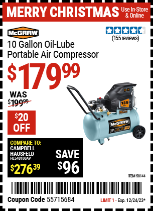 Buy the MCGRAW 10 Gallon Oil-Lube Portable Air Compressor (Item 58144) for $179.99, valid through 12/24/2024.