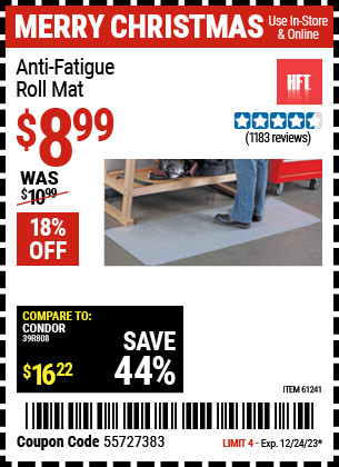 Buy the HFT Anti-Fatigue Roll Mat (Item 61241) for $8.99, valid through 12/24/2024.