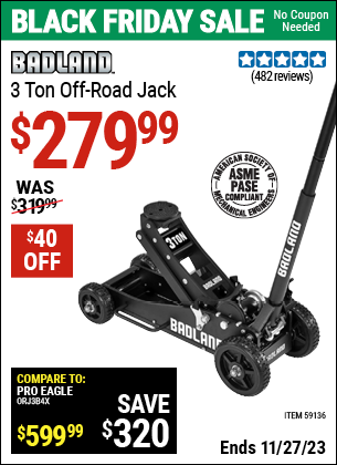 Buy the BADLAND 3 Ton Off-Road Jack (Item 59136) for $279.99, valid through 11/27/2023.