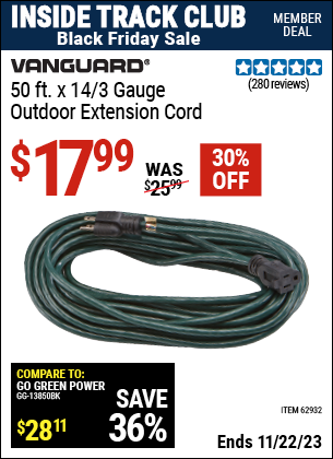 Inside Track Club members can buy the VANGUARD 50 ft. x 14 Gauge Green Outdoor Extension Cord (Item 62932) for $17.99, valid through 11/22/2023.