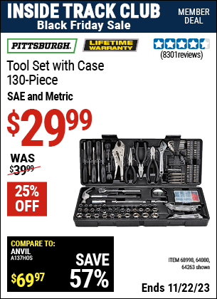 Inside Track Club members can buy the PITTSBURGH Tool Kit with Case (Item 64263/64080) for $29.99, valid through 11/22/2023.