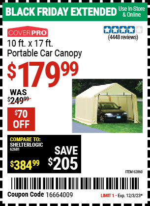 Buy the COVERPRO 10 ft. x 17 ft. Portable Car Canopy (Item 62860) for $179.99, valid through 12/3/2023.