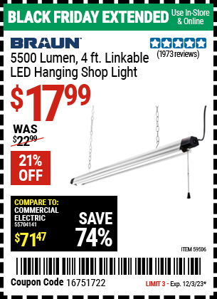 Buy the BRAUN 5500 Lumen 4 ft. Linkable LED Hanging Shop Light (Item 59506) for $17.99, valid through 12/3/2023.