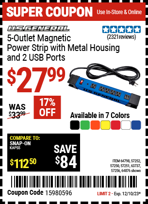 Buy the U.S. GENERAL 5 Outlet Magnetic Power Strip with Metal Housing and 2 USB Ports (Item 57250/57251/57252/57256/63737/64798/64876) for $27.99, valid through 12/10/2024.