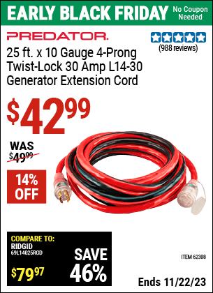 Buy the PREDATOR 25 ft. x 10 Gauge Generator Duty Twist Lock Extension Cord (Item 62308) for $42.99, valid through 11/22/2023.