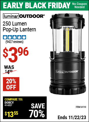 Buy the LUMINAR OUTDOOR 250 Lumen Pop-Up Lantern (Item 64110) for $3.96, valid through 11/22/2023.