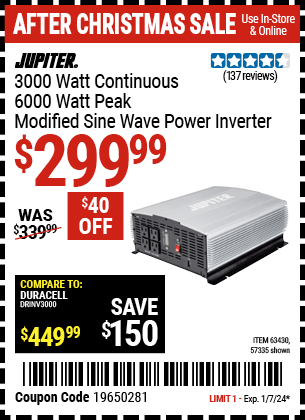 Buy the JUPITER 3000 Watt Continuous/6000 Watt Peak Modified Sine Wave Power Inverter (Item 63430/57335) for $299.99, valid through 1/7/24.