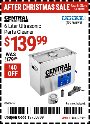 Buy the CENTRAL MACHINERY 6 Liter Ultrasonic Parts Cleaner (Item 59430) for $139.99, valid through 1/7/24.