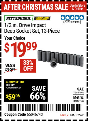 Buy the PITTSBURGH 1/2 in. Drive Metric Impact Deep Socket Set 13 Pc. (Item 61903) for $19.99, valid through 1/7/24.